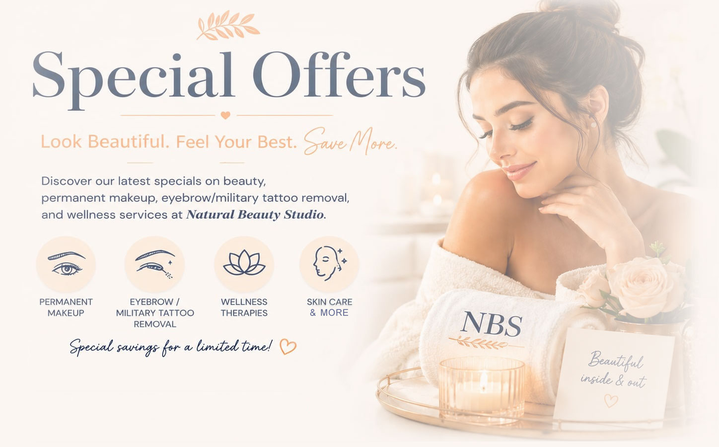 Special Offers at Natural Beauty Studio in Orchard Park, NY — savings on permanent makeup, eyebrow and military tattoo removal, wellness therapies, and skin care